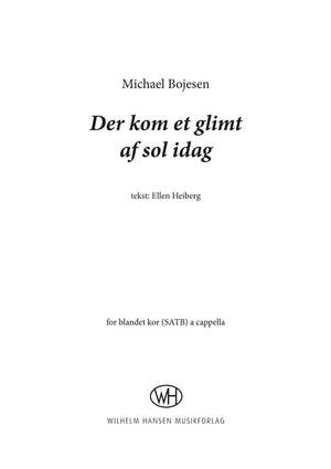 Michael Bojesen_Ellen Heiberg: Der Kom Et Glimt Af Sol Idag