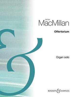 MacMillan, J: Offertorium