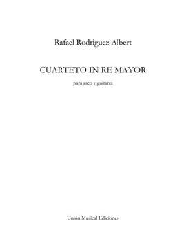 Rafael R. Albert: Cuarteto En Re Mayor