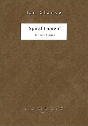 Ian Clarke: Spiral Lament
