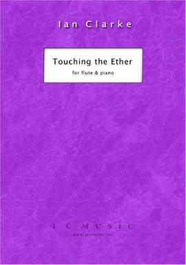 Ian Clarke: Touching the Ether