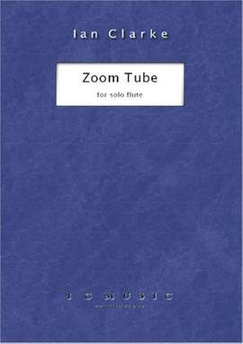 Ian Clarke: Zoom Tube