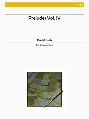 Loeb, David: Preludes Volume IV