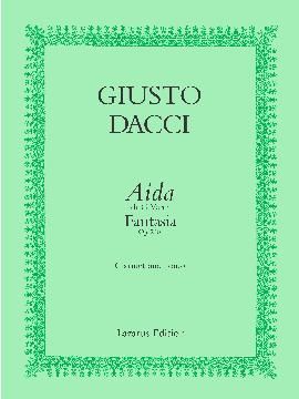 Giusto Daci: Aida Fantasia Op.240