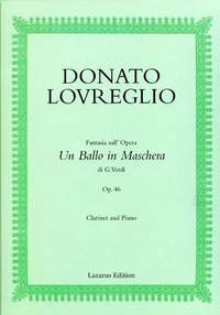 Donato Lovreglio: Fantasia sull'opera "Un Ballo di Maschera" di Giuseppe Verdi op.46