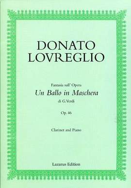 Donato Lovreglio: Fantasia sull'opera "Un Ballo di Maschera" di Giuseppe Verdi op.46