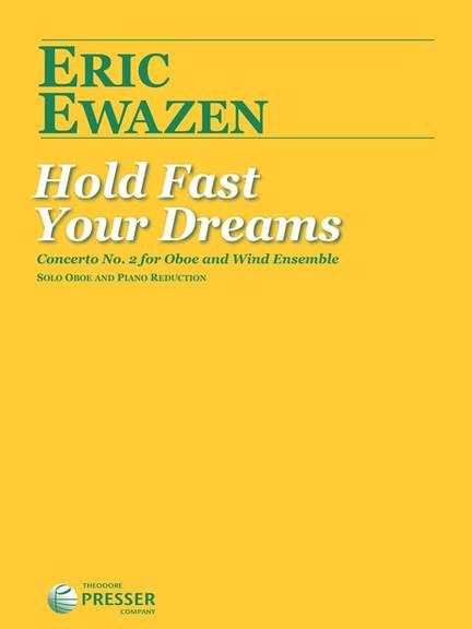 Ewazen, E: Hold Fast Your Dreams