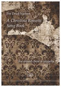 Per Drud Nielsen_Christina Rosetti: A Christina Rosetti Song Book