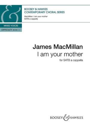 MacMillan, J: I am your mother