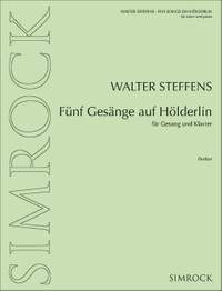 Steffens, W: Fünf Gesänge auf Hölderlin op. 95