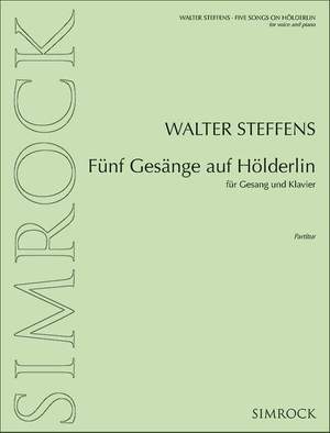 Steffens, W: Fünf Gesänge auf Hölderlin op. 95