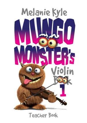 Melanie Kyle: Mungo Monster's Violin - Teacher Book