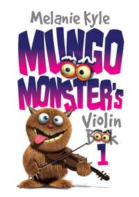 Melanie Kyle: Mungo Monster's Violin - Pupil Book + Audio CD