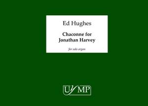 Ed Hughes: Chaconne For Jonathan Harvey