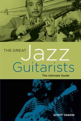 Scott Yanow: The Great Jazz Guitarists