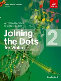 Bullard, Alan: Joining the Dots for Violin, Grade 2