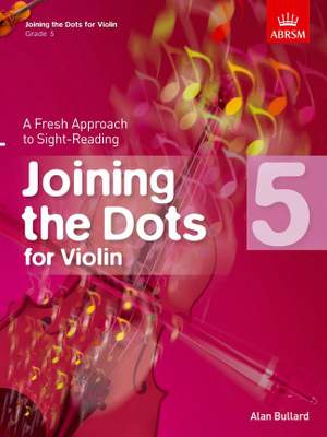 Bullard, Alan: Joining the Dots for Violin, Grade 5