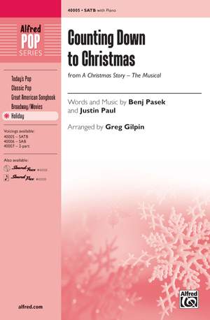 Benj Pasek/Justin Paul: Counting Down to Christmas (from A Christmas Story: The Musical) SATB