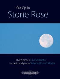 Ola Gjeilo: Stone Rose - Three Pieces for Cello and Piano