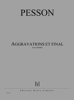 Pesson: Aggravations et final