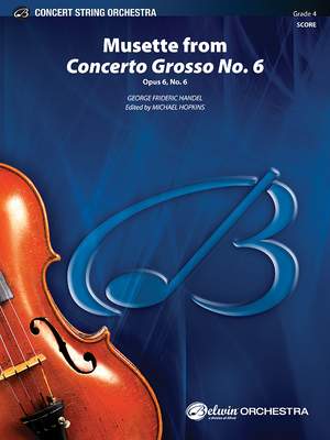 George Frideric Handel: Musette from Concerto Grosso No. 6