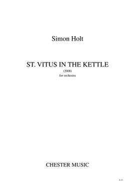 Simon Holt: St. Vitus In The Kettle