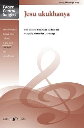 Jesu ukukhanya. SAB accompanied (Faber Choral Series)
