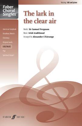 Lark in the clear air, The. SAB (Faber Choral Series)