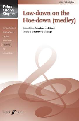 Low-down on the Hoe-down (medley) SAB (Faber Choral Series)