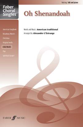 Oh Shenandoah. SAB accompanied (Faber Choral Series)