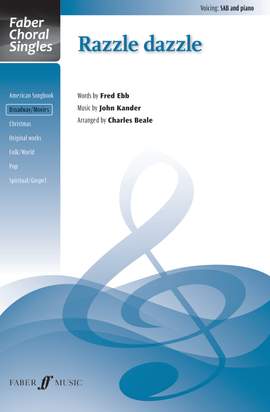 Razzle dazzle. SAB accompanied (Faber Choral Series)