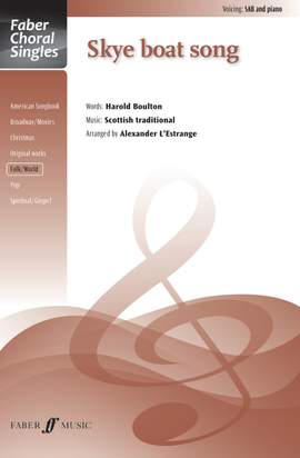 Skye boat song. SAB accompanied (Faber Choral Series)