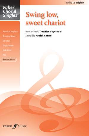 Swing low, sweet chariot. SAB accompanied (Faber Choral Series)