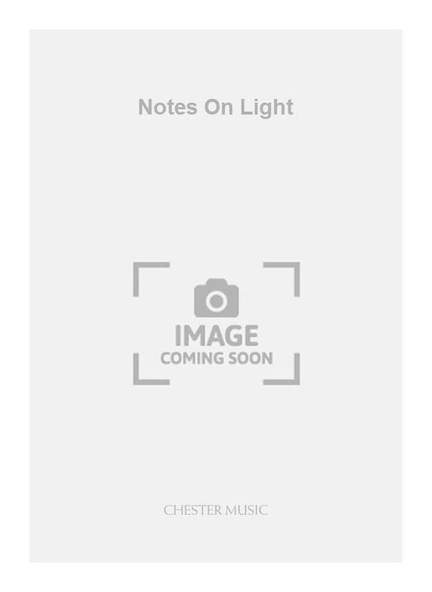 Kaija Saariaho: Notes On Light
