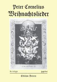 Cornelius, P: Weihnachtslieder op. 8
