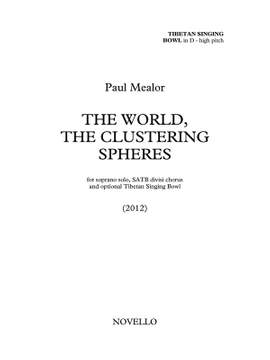 Paul Mealor: The World, The Clustering Spheres (Praise)