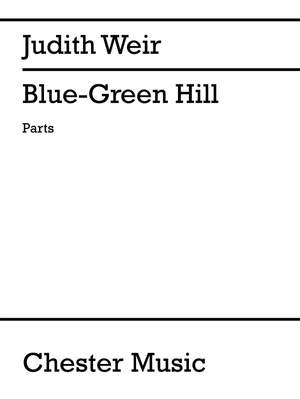Judith Weir: Blue-Green Hill