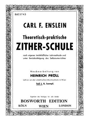 Carl F. Enslein: Theoretisch-Praktisch Zither-Schule - Teil 1
