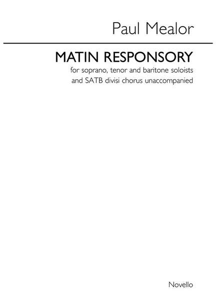 Paul Mealor: Matin Responsory