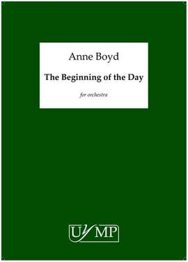 Anne Boyd: The Beginning Of The Day