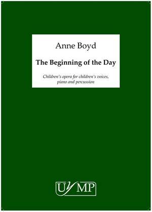 Anne Boyd: The Beginning Of The Day