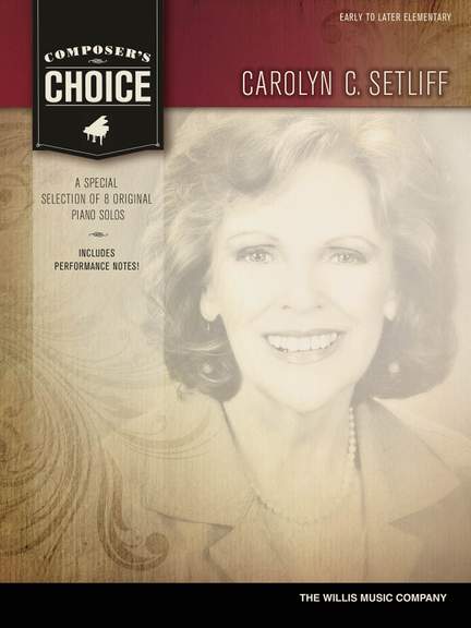 Composer's Choice - Carolyn Setliff