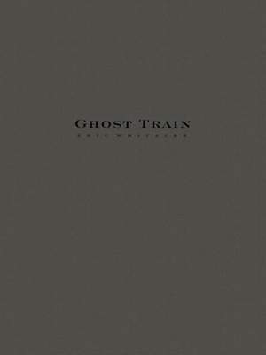 Ghost Train Trilogy - Complete Set (Three Movements)