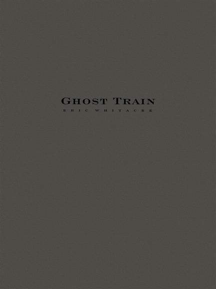 Ghost Train Trilogy - Complete Set (Three Movements) Score Only