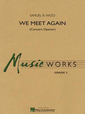We Meet Again (Concert Opener)