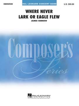 Where Never Lark or Eagle Flew