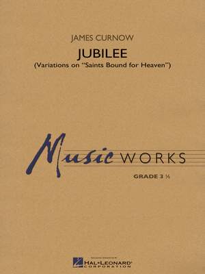 Jubilee (Variations on Saints Bound for Heaven)