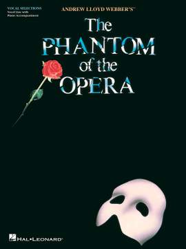 Andrew Lloyd Webber: The Phantom of the Opera