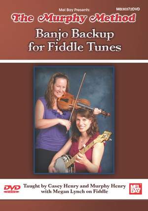 Casey Murphey: The Murphy Method: Banjo Backup For Fiddle Tunes