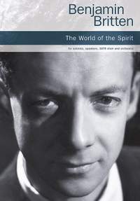 Benjamin Britten: The World Of The Spirit